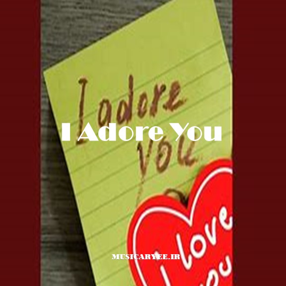 دانلود آهنگ I Adore You از Hugel و Arash و Topic و Daecolm با متن و ترجمه 1 Artist